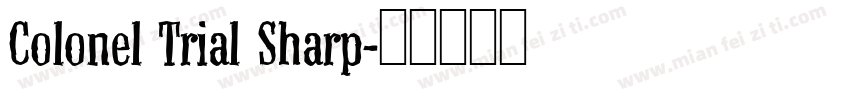Colonel Trial Sharp字体转换